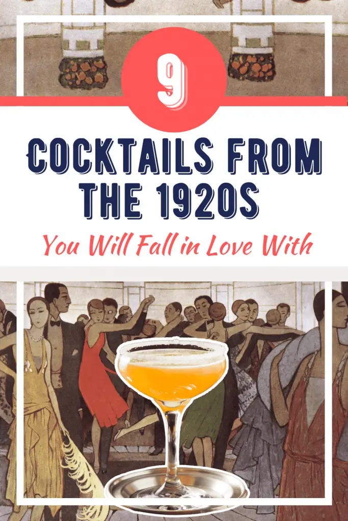 9 cocktails from the 1920s you will fall in love with.