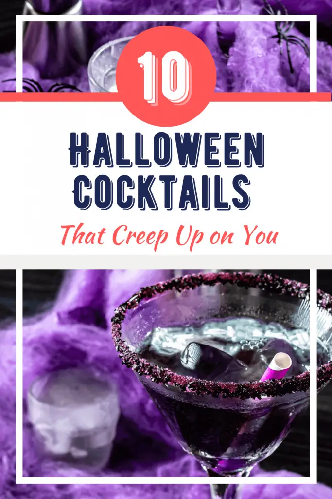 Top 10 halloween cocktails that creep up on you.